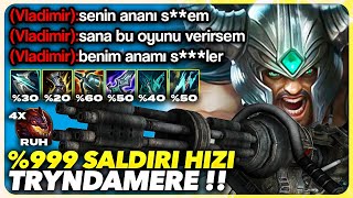 4 ALEV EJDERLİ TRYNDAMERE !! BÜYÜK LAF ETTİ BÜYÜK REZİL OLDU !!