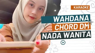KARAOKE WAHDANA (Dm) Wanita | Kualitas Jernih KARAOKE WAHDANA (Dm) Wanita | Kualitas Jernih