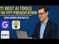 11 Best AI Tools for PPT Presentation – Save Hours Instantly!