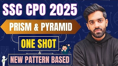 🚨SSC CPO 2025 Prism & Pyramid One Shot✅ Treding Ediquity Topic🤩|Most Important & Expected Questions🤯