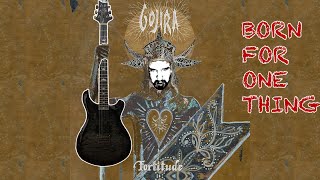 Gojira Born for one thing - Guitar cover