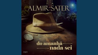 Watch Almir Sater Ave Chamada Tempo video