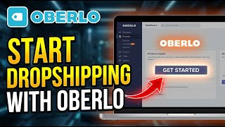 How to start dropshipping with Oberlo - Step By Step