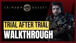 Crimson Desert – Trial After Trial Quest Guide (Full Walkthrough)
