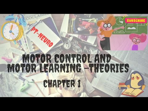 Introduction........ MOTOR CONTROL AND MOTOR LEARNING - THEORIES