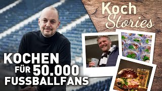 Kochen für 50.000 Eintrachtfans im Fussballstadion | Kochstories | Doku