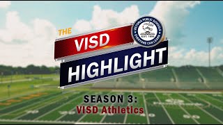 THE VISD HIGHLIGHT: VISD Athletics