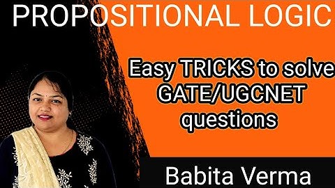 PROPOSITIONAL LOGIC-3| FIRST ORDER PREDICATE LOGIC | GATE | UGCNET | DISCRETE MATHS BY BABITA VERMA