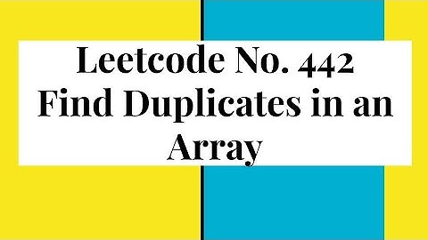 Leetcode Problem No. 442 Find duplicates in an Array | Brute Force | JavaScript