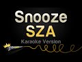 SZA Snooze Karaoke Version