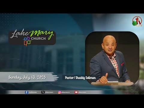 Lake Mary Church - Florida - Sunday, July 13, 2025