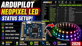 ArduPilot NeoPixel LED Setup | Status LEDs Step-by-Step Guide (2026)