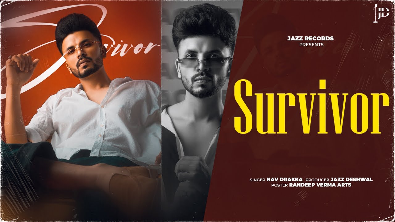 Watch SURVIVOR (Official Video) NAV DRAAKA | New Punjabi Songs 2024 | #survivor #punjabisong on YouTube Watch SURVIVOR (Official Video) NAV DRAAKA | New Punjabi Songs 2024 | #survivor #punjabisong on YouTube