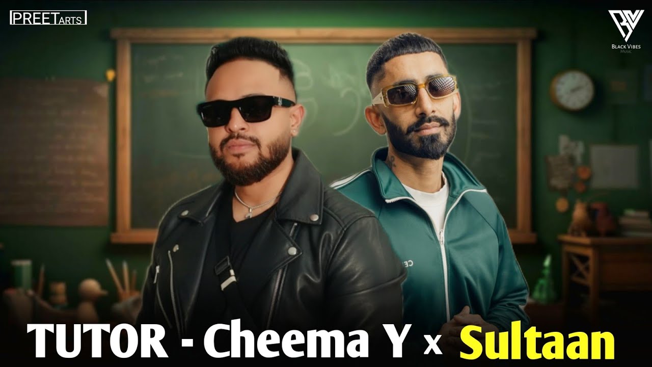 Tutor - Cheema Y x Sultaan | Black Vibes | Cheema Y new song | New Punjabi Song