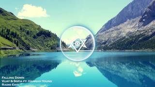 Vijay & Sofia ft. Hannah Young - Falling Down (Radio Edit)
