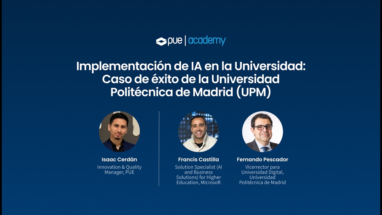 Implementación de IA en la Universidad: Caso de éxito de la Universidad Politécnica de Madrid (UPM)