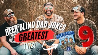 Deer Blind Dad Jokes Greatest Hits 9!