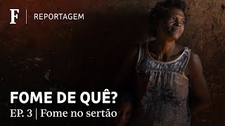 Agroecologia ajuda a combater fome no sertão do Piauí | FOME DE QUÊ?