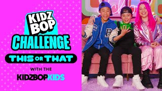 kidz bop kids this or that challenge video