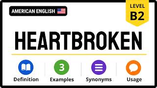 HEARTBROKEN Meaning & Examples | Advanced English Vocabulary