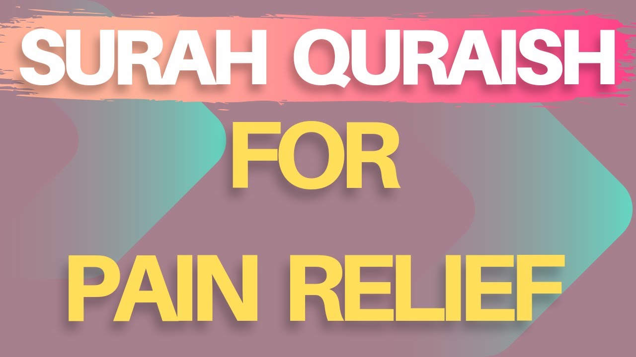Surah Quraish For Pain Relief Courtyard then Her Mushkil Ka Hal Healing & Shifa 