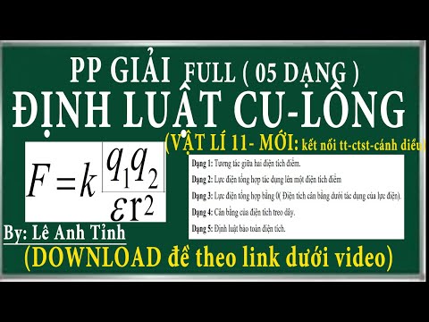 Video Bài 11. Lực coulomb về tương tác tĩnh điện-ctst , các dạng bài tập về điện tích, định luật cu-lông - youtube