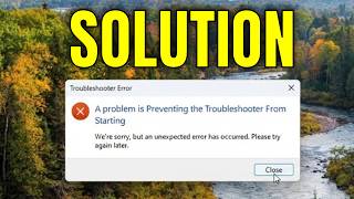 A Problem Is Preventing the Troubleshooter From Starting on Windows