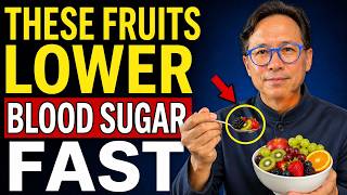 Stop Eating These 5 "Healthy" Fruits If You Have High Blood Sugar (Do This Instead)  Dr. William Li