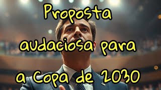 Proposta inovadora para a Copa do Mundo de 2030 expandir o torneio para 64 selec