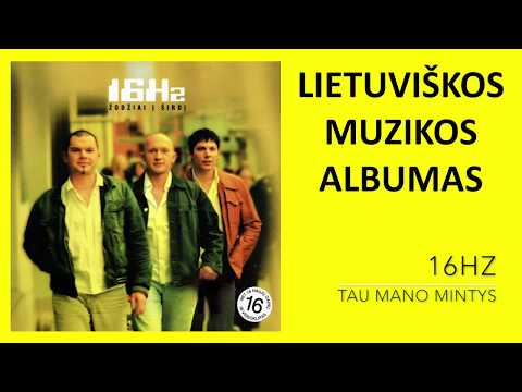 16Hz - Žodžiai Į Širdį. Lietuviška Muzika