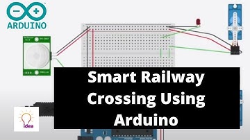 Smart Railway Crossing Using Arduino | Arduino Project