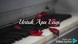 Untuk Apa Lagi (Lyric) ~ Rany Simbolon