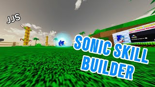 SONIC SKILL BUILDER | JJS showcase