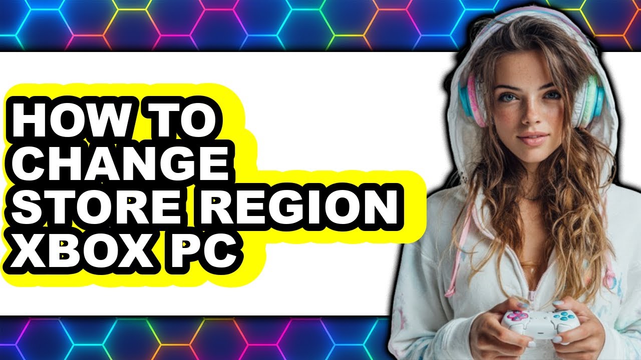 How to Change Store Region Xbox PC 2025 (Only Way)