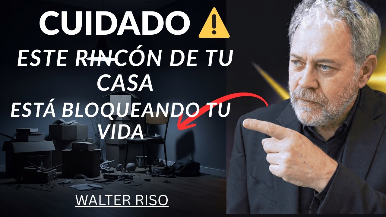 CUIDADO: este rincón del hogar bloquea dinero, tranquilidad y claridad mental | Walter Riso