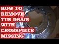 HOW TO REMOVE TUB DRAIN w/broken CROSS MEMBERS