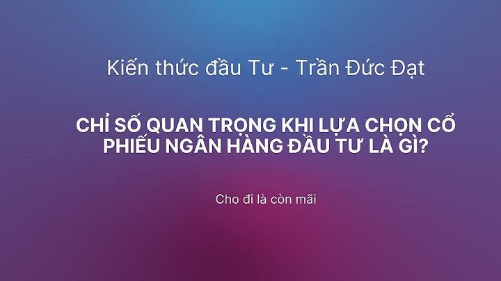 So sánh cổ phiếu các ngân hàng năm 2024