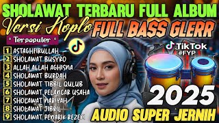 Download Lagu FULL ALBUM SHOLAWAT KOPLO MERDU TERBARU 2025 BASS ADEM KENDANG KOPLO JAIPONG VIRAL ENAK DIDENGAR MP3 Download Lagu FULL ALBUM SHOLAWAT KOPLO MERDU TERBARU 2025 BASS ADEM KENDANG KOPLO JAIPONG VIRAL ENAK DIDENGAR MP3