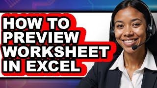 How to Preview Worksheet in Excel (updated)
