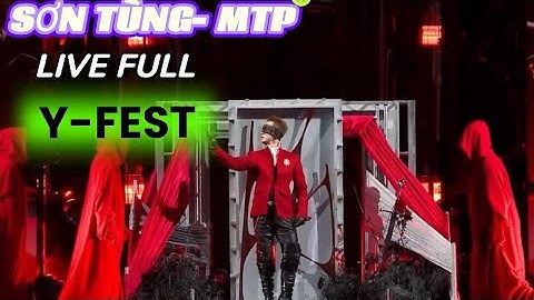  Full Show Đại Nhạc Hội Y-FEST SƠN TÙNG-MTP 2025 