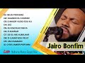 Jairo Bonfim Canta A Melhor Música Do Senhor Para O Coração em 2020