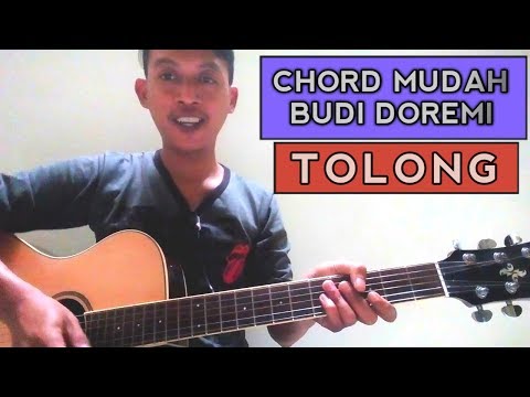 kunci gitar tolong - budi doremi | tutorial gitar chord mudah kunci gitar tolong - budi doremi | tutorial gitar chord mudah