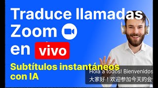 Traduce Reuniones de Zoom en TIEMPO REAL en 90+ idiomas (💻 Versión portátil) screenshot 5