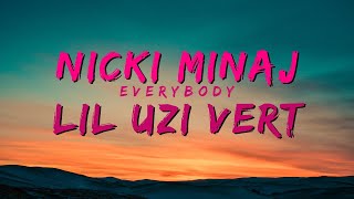 Nicki Minaj Ft. Lil Uzi Vert - Everybody (Lyrics)