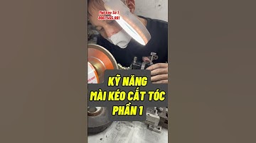 Kỹ năng mài kéo cắt tóc phần 2: Móc máng kéo | Quang3S 0961.455.991 #maikeocattoc #maikeo #keocattoc
