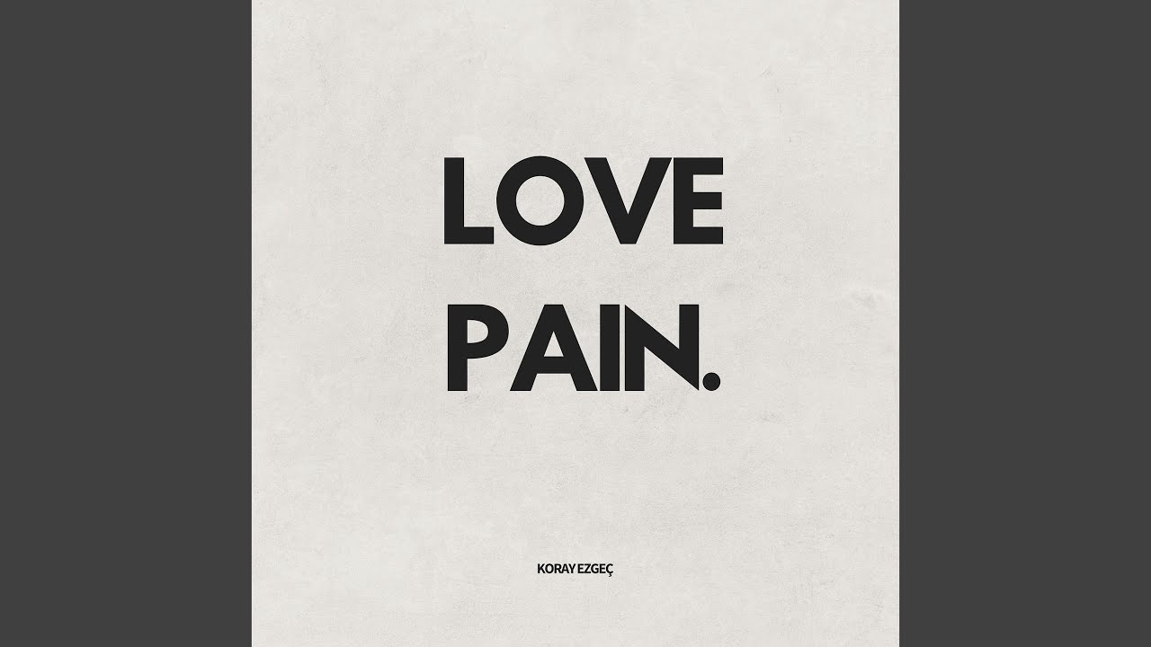 Love Pain