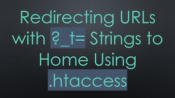 Redirecting URLs with ?_t= Strings to Home Using .htaccess