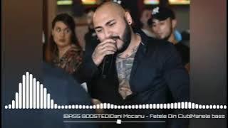 Dani Mocanu fetele din club ❌remix❌