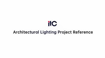 2022  ITC Architectural Lighting Project Reference