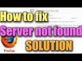 Fix Error Server not Found in Mozilla Firefox Windows 11/10/8 I SOLUTION 2025